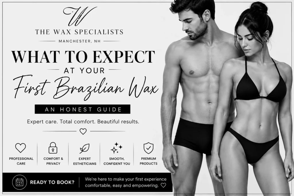 Brazilian wax services at The Wax Specialists in Manchester NH — professional care, comfort and privacy